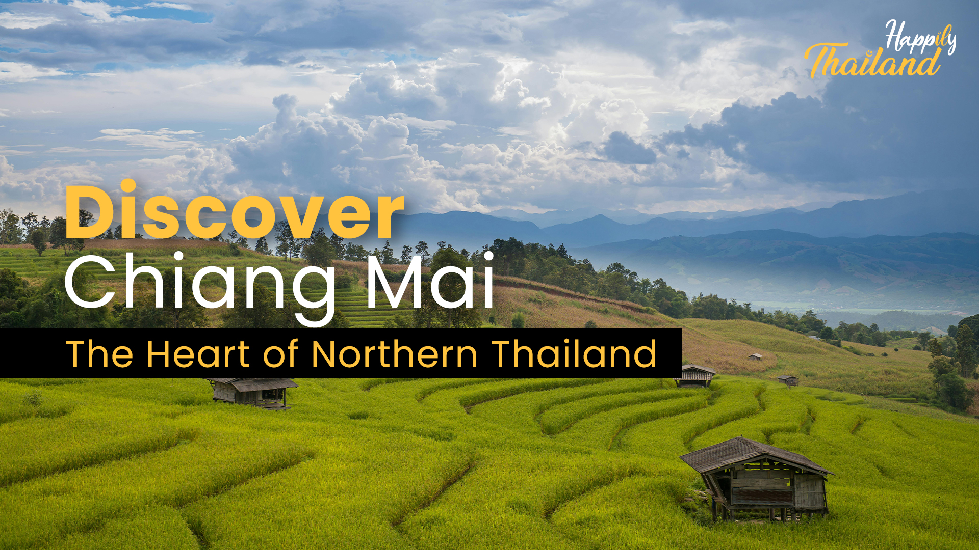 Discover Chiang Mai- The Heart of Northern Thailand